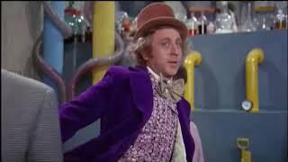 Willy Wonka - No.  Don't.  Stop.