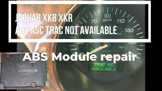 Jaguar XK8/XKR ABS Module/ECU repair TRAC ASC ABS not available