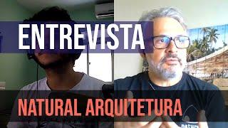 Conversa Completa com Natural Arquitetura - Márcio Holanda. - Vídeo Complementar EP11 S01