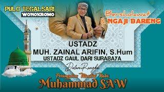 Bersholawat & Ngaji Bareng Ustadz Gaul Muh. Zainal Arifin, S.Hum || Maulid Nabi Muhammad SAW 1445 H