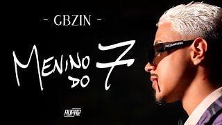 Gbzin - MENINO DO 7 (Prod. Victor WAO) | Oficial