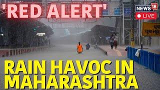 Mumbai Rain News Today Live | Pune Rain News Live | IMD’s Red Alert For Maharashtra | News18 N18L