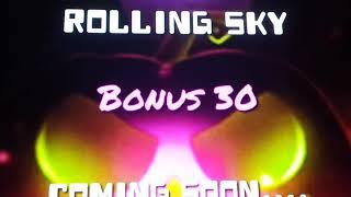 Rolling Sky Bonus 30 music Teaser (Sneak peek of music to)