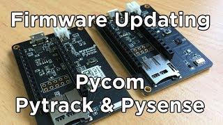 Pycom Pytrack and Pysense - How to Update Firmware