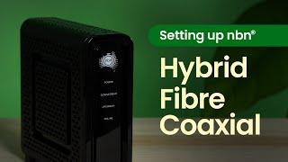How to set up nbn® Hybrid Fibre Coaxial (HFC) connection