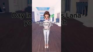 Day in the life as Lana pt2 #fypシ゚ #roblox #dresstoimpress #lana #viralvideos