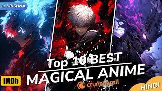 TOP 10 BEST MAGICAL ANIME IN HINDI DUBBED ON 2024