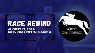 MMTCI RACE REWIND | AUGUST 17, 2024 | SATURDAY METRO TURF RACING | Karera Sa Pinas