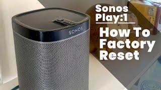 Factory Reset Sonos Play:1