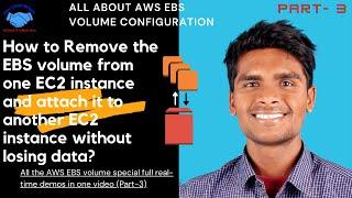 How to Remove the EBS volume from one EC2 instance and attach it to another EC2 instance?