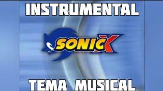 Sonic X / Instrumental / Tema Musical