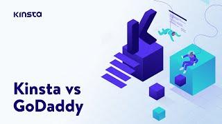 Best WordPress Managed Hosting: Kinsta vs GoDaddy