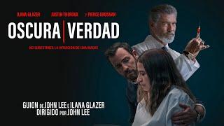 OSCURA VERDAD - Disponible en plataformas