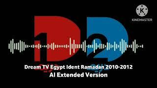 Dream TV Egypt Ident Ramadan 2010-2012 AI Extended Version