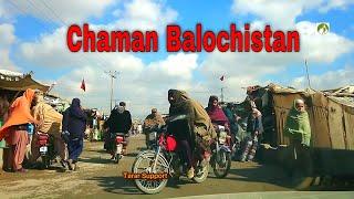 Chaman City's Streets Tour Balochistan Near Pakistan Afghanistan Border