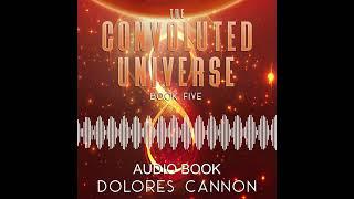 The Convoluted Universe – Book 5 By Dolores Cannon Sample