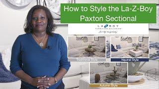 How to Style the La-Z-Boy Paxton Sectional | Autumn, Neutral and Traditional Styles