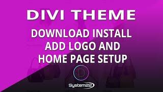 Divi Theme Download Install Add Logo And Home Page Setup 