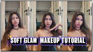 EASY SOFT GLAM MAKEUP TUTORIAL *perfect for every occasion*