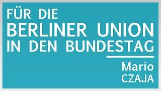 Für die Berliner Union in den Bundestag // Mario Czaja