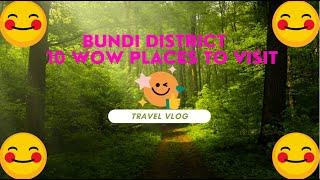 Top 10 Best Places to Visit in Bundi District - Rajasthan