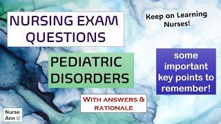 NURSING EXAM QUESTIONS - PEDIATRIC NURSING