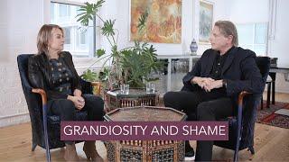 On Grandiosity and Shame - Esther Perel & Terry Real