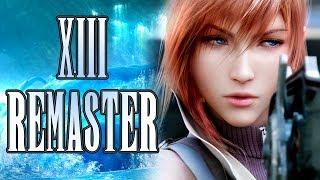 Why Square Enix MUST Remaster Final Fantasy XIII