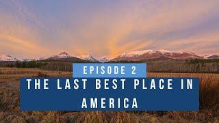 Episode 2 - The last best place in America W/ Jordan Lefler