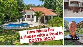   How Much For a House with a Pool in COSTA RICA?