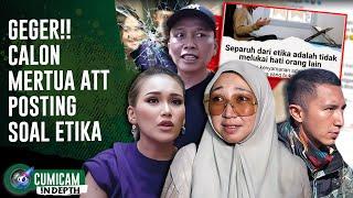 PANAS! Ibunda Lettu Fardhana Mendadak Sentil Soal Etika Di Tengah Isu Batal Nikah Ayu-Lettu| INDEPTH