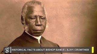 A BRIEF HISTORY OF THE FIRST PRIMARY SCHOOL IN NORTHERN NIGERIA BY LATE BISHOP SAMUEL AJAYI CROWTHER