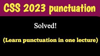 Punctuation of CSS 2023 Solved