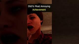 DbD’s Most Annoying Achievement