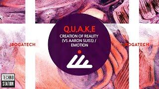 Q.U.A.K.E & Aaron - Creation of Reality