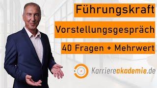 Führungskraft 40 Fragen Vorstellungsgespräch Antworten + Taktik