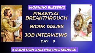 Financial Breakthrough, Work Related Problems  resolved with the Word of God & Adoration & St Joseph