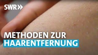 Haarentfernungsmethoden | Rundum gesund