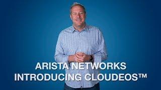 Arista Networks Introducing CloudEOS™