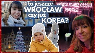 Koreańska dzielnica we Wrocławiu?! Daily Vlogmas z WROCŁAWIA  jak mamy nie ma to Sonu lepi bałwana