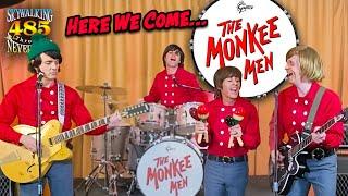 Here They Come...The Monkee Men! (Skywalking Ep 485)