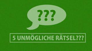 5 UNMÖGLICHE RÄTSEL | SCHWERE RÄTSEL MIT LÖSUNG