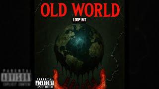 [FREE] SKRILLA LOOP KIT - ''OLD WORLD'' (PHILLY, CHUCKYY, OT7 QUANNY)