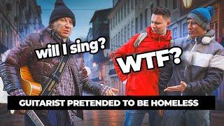 THE GUITARIST PRETENDS to be HOMELESS and pranked STREET MUSICIANS part1