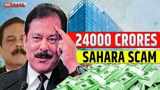 Sahara India: The Subrata Roy Saga - A Rise and Fall | A Business Empire's Collapse | @incbasil