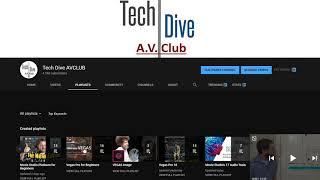 Tech Dive AV Club Playlist PSA VEGAS Video Editing