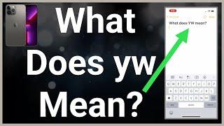 What Does YW Mean?