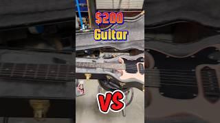 $200 guitar VS $2000 #guitar #gibson