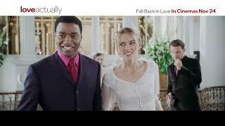 Love Actually | Official Trailer | Re-releasing In Cinemas November 24