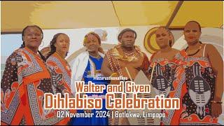 Walter and Given’s Dihlabiso Celebration (Official Wedding Video) | Botlokwa, Limpop